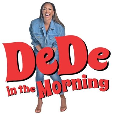 DeDe In The Morning DeDe In The Morning