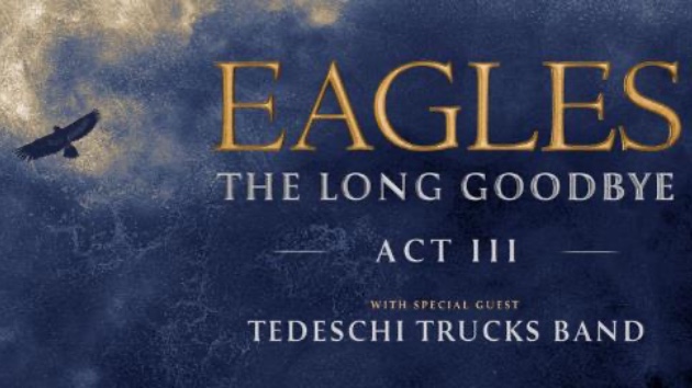 Eagles announce dates for The Long Goodbye Act III tour