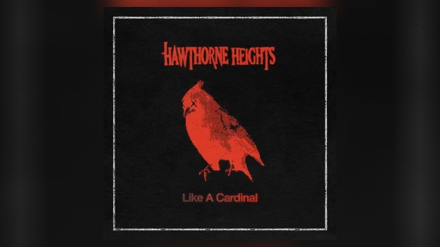Hawthorne Heights fly ‘Like a Cardinal’ on new single