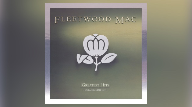 Fleetwood Mac’s ‘Greatest Hits’ hits new peaks on the ‘Billboard’ charts