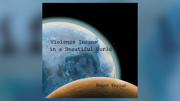 Queen’s Roger Taylor releases new single from upcoming album, ‘Violence Insane in a Beautiful World’